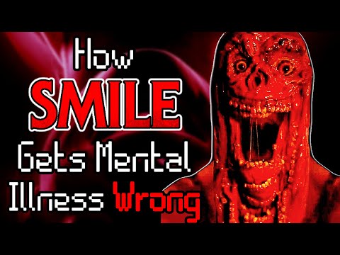 How SMILE Gets Mental Illness Wrong - SMILE & SMILE 2 Analysis
