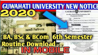 Guwhati University BA, BSc & BCom 6th semester examination Routine Download 2020 In Mobile