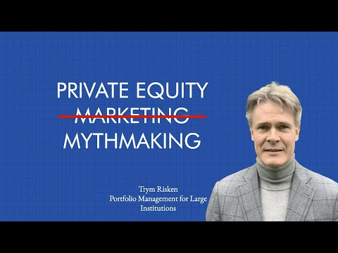 Busting Private Equity Myths | Trym Riksen - Gabler