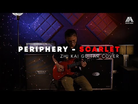 Periphery- Scarlet (Guitar cover by Zhi Kai)