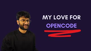 My Love for OpenCode (and why it beats claude code)
