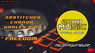 32STITCHES & CHANDA , HARLEY BIRD ~ FREEDOM [ MUSIC NO COPYRIGHT ] REMIX TERBARU 2022