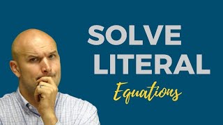 Can You Solve  These 26 Literal Equations?