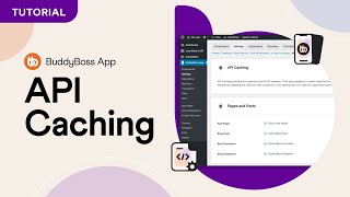 How to enable API Caching in BuddyBoss App