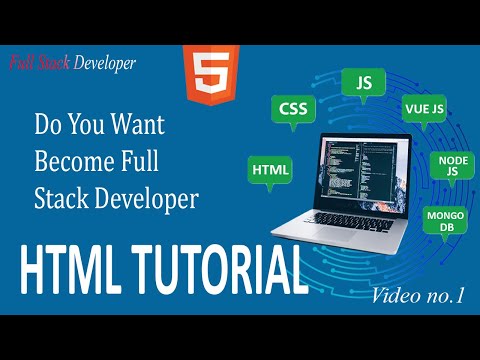 HTML Tutorial For Beginners | Full Stack Development Course
