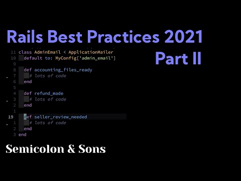 Rails Best Practices II