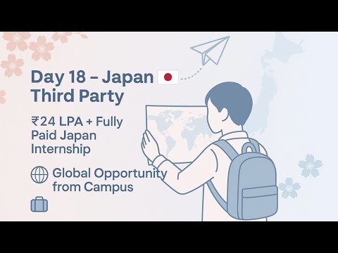 Day 18 | Japan Third Party Placement 🇯🇵 | ₹24 LPA + Japan Internship | MCA, BTech, BCA Eligible