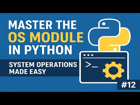 Master the OS Module in Python 🐍 System Operations Made Easy | Zero to Hero #12