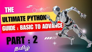 The Ultimate Python Guide: Basic to Advanced Techniques Unleashed Part - 2