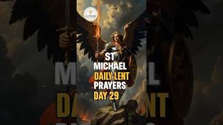 🙏 St. Michael Daily Prayer | Lent Day 29