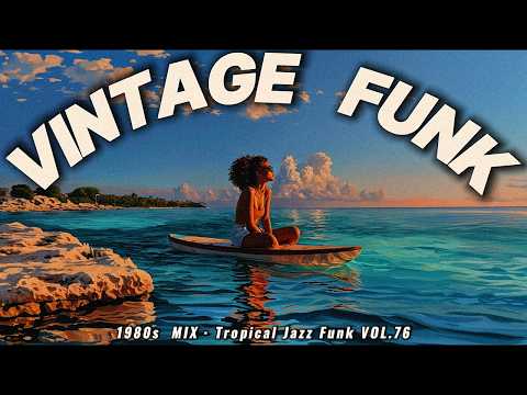 Kick back and let the groove find you 🌴 80s Tropical Vintage Funk – TFD Vol.76
