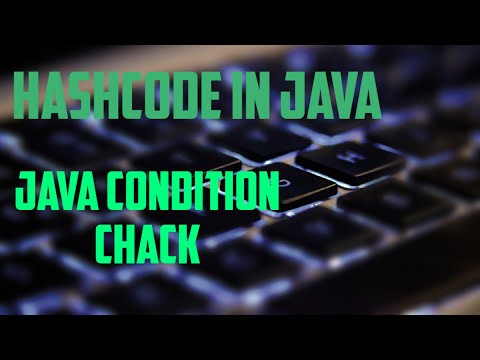 Create a Java Example With HashCode || Java Condition Chack || full Java Tutorials in 2020