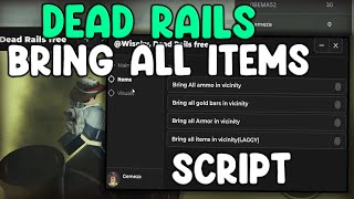 [Alpha] Dead Rails Script Auto Farm And Bring All Items - Roblox 2025