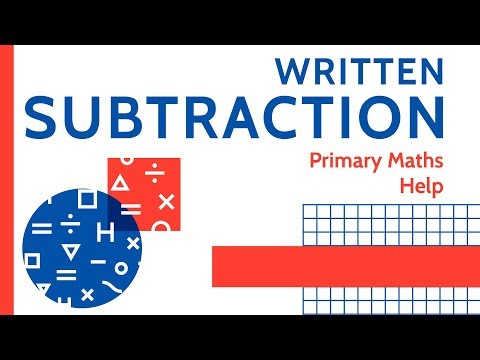 Lesson 3 - Written Subtraction Methods