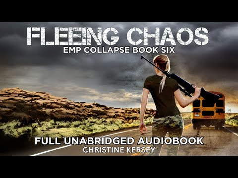 Fleeing Chaos (EMP Collapse Book Six) FULL AUDIOBOOK | post-apocalyptic EMP survival thriller