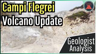 Campi Flegrei Volcano Update; This is the Cause of its Ongoing Unrest