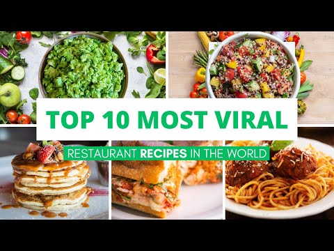 Top 10 Most Viral  Restaurant Recipes in The World