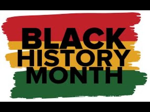 CELEBRATING BLACK HISTORY MONTH