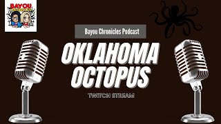 Oklahoma Octopus Folklore. (Bayou Chronicles Podcast)
