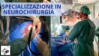 NEUROCHIRURGIA - TUTTO SULLA SPECIALIZZAZIONE || med pages