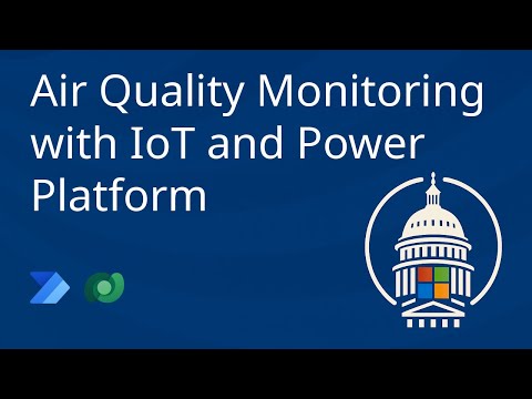 Air Quality Monitoring with IoT and Power Platform