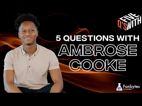 5 Questions With Ambrose Cooke | The story of how we started Fanbytes...