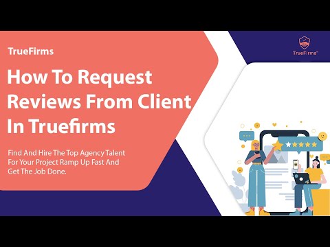 How to request reviews from clients in Truefirms | IT Staff Augmentation Company | May 2023