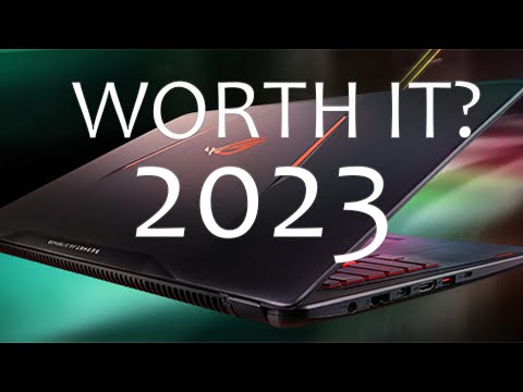 Worth it in 2023? - Asus ROG GL502VT