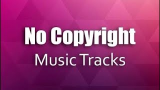 No Copyright ©️ Music 🎧 || ENJOY…❤️ ~| NCs || For All Vlogers #yt #nocopyrightmusic 