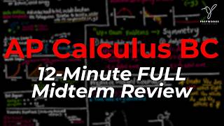 2026 AP Calc BC Midterm Review (EVERYTHING YOU NEED TO KNOW!!)