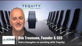 Rob Truemann On Working With Tequity