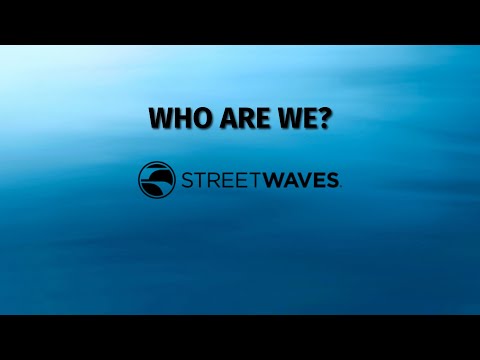Who we are, A Streetwaves Story.