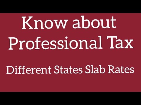 Tax | Professional Tax | Professiinal Tax Slab Rate in Different States