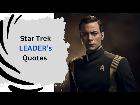 80 Star Trek Leader's quotes