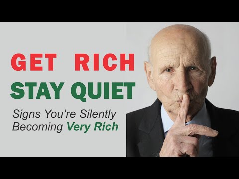 How To Get Rich Quietly And Quickly | Signs Of Wealth