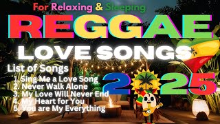 Best Reggae Love Songs for Relaxing and Sleeping | Mind Relaxing Songs 2025