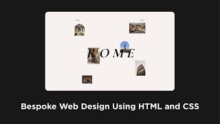 Bespoke Responsive Web Design using HTML and CSS