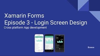 Xamarin Tutorial Episode 3 - Login Screen Design
