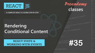#35 Rendering conditional content | working with React events | A Complete React Course