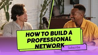 How To Build A Professional Network