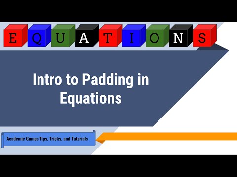 Intro to Padding (a Strategy) in Equations