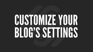 Squarespace Tutorial: Customize Your Blog's Settings