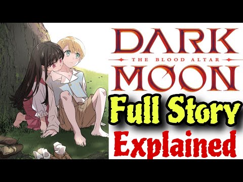 Dark Moon the blood alter full story explained. Dark moon review and explanation 