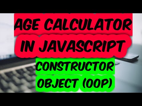 Age Calculator in JavaScript | Constructor Object | OOP | SadDamniT