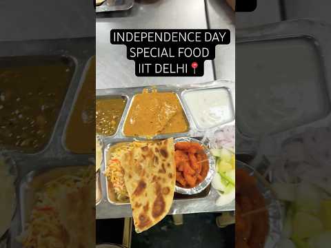 INDEPENDENCE DAY special food atIIT DELHI ||#iit #specialfood #iitdelhi #minivlog