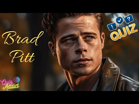 QUIZ: 🎥BRAD PITT🎥 - Guess the correct answer