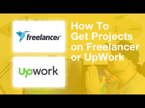 How To Get Projects on Freelancer or Upwork