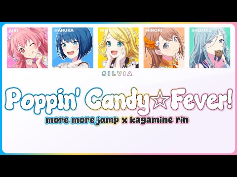 Poppin' Candy☆Fever! - MORE MORE JUMP! X Kagamine Rin [Lyrics + Line Distribution]