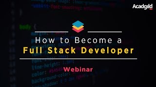 How to Become a Full Stack Developer | What It is To Become a Full Stack Developer