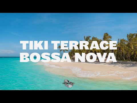 Playlist | Bossa Nova Music with the sound of waves 🌊 | Bossa Nova Jazz